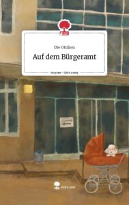Titel des Kurgeschichten-Romans "Auf dem Bürgeramt"